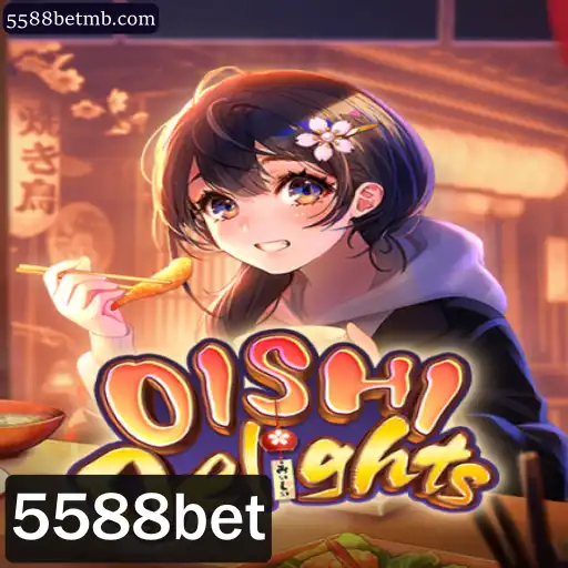 OishiDelights: Explorando o Novo Fenômeno de Jogo com 5588bet